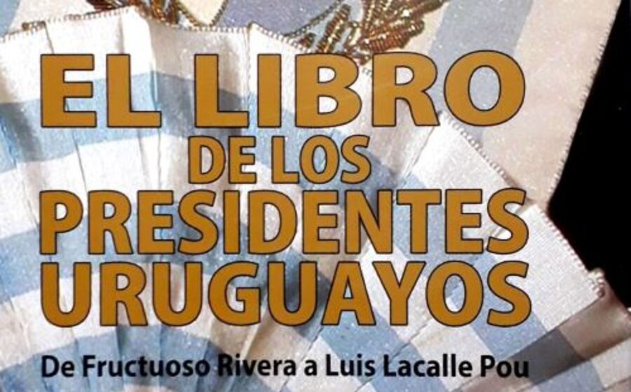 imagen de El Libro de los Presidentes Uruguayos: de Fructuoso Rivera a Luis Lacalle Pou