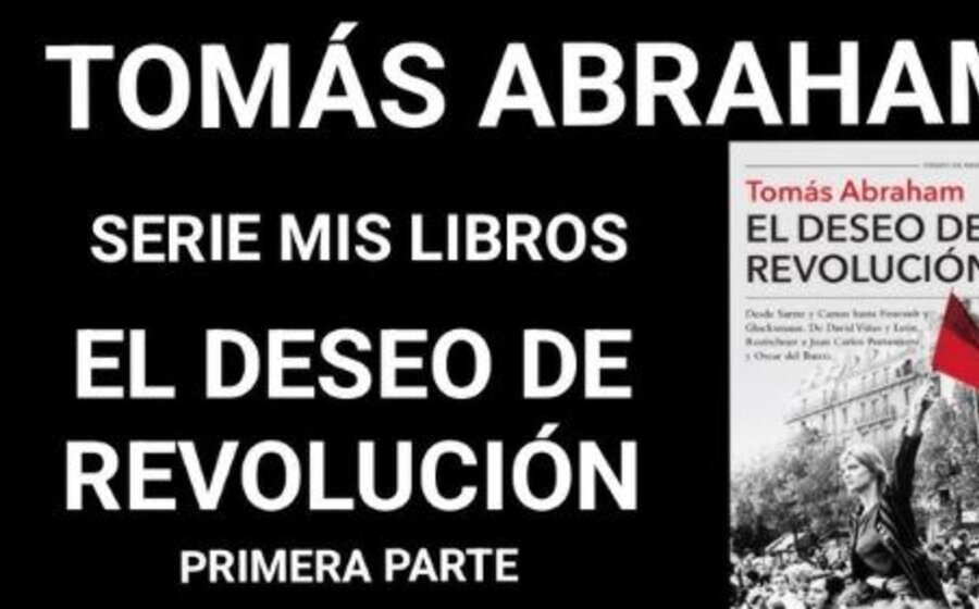 imagen de “El deseo de revolución”; serie MIS LIBROS, de Tomás Abraham