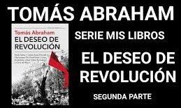 imagen de “El deseo de revolución”; serie MIS LIBROS, de Tomás Abraham – Segunda parte