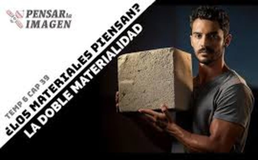 imagen de Los materiales, ¿piensan? La "doble materialidad"